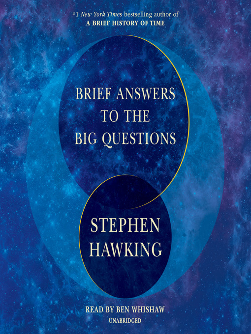 Title details for Brief Answers to the Big Questions by Stephen Hawking - Wait list